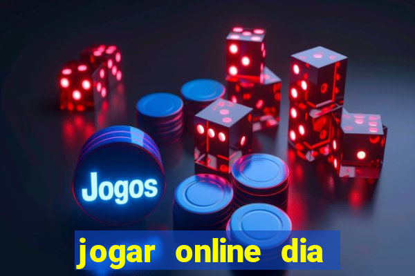 jogar online dia de sorte