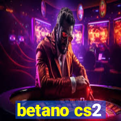 betano cs2