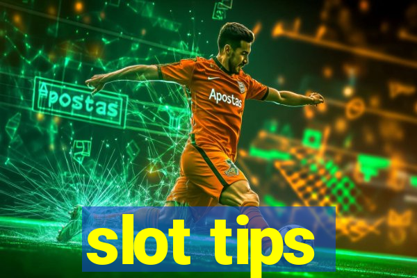 slot tips