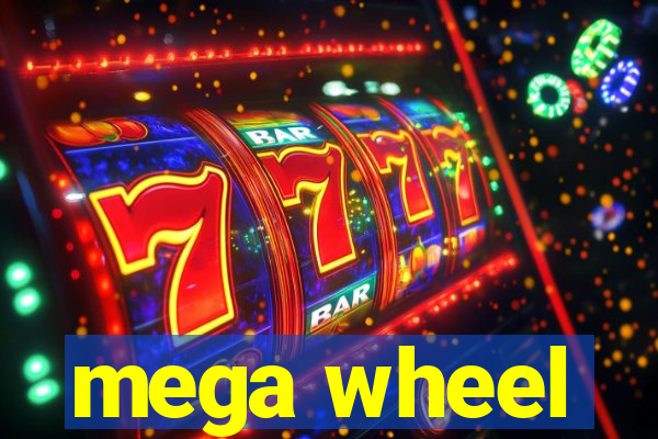 mega wheel