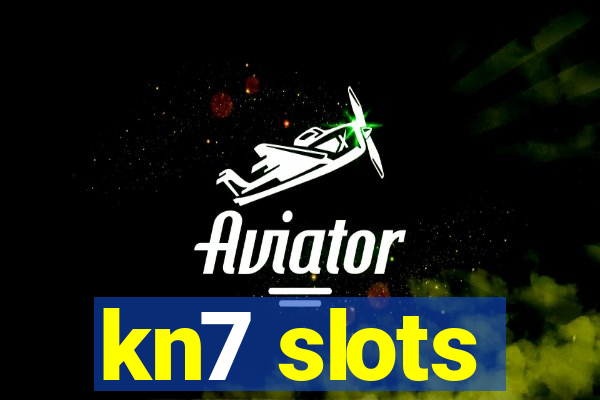 kn7 slots