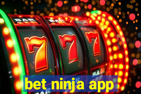 bet ninja app