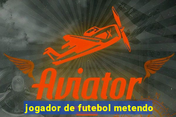 jogador de futebol metendo