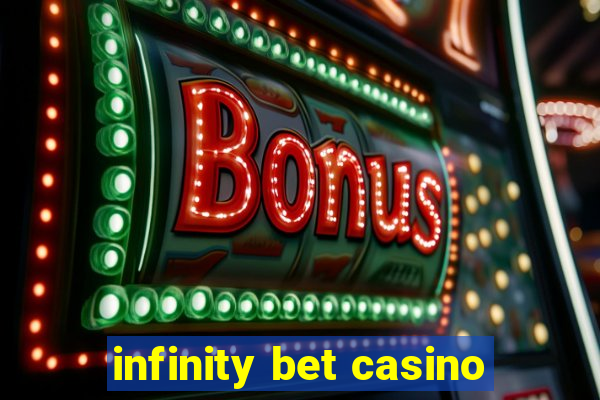 infinity bet casino