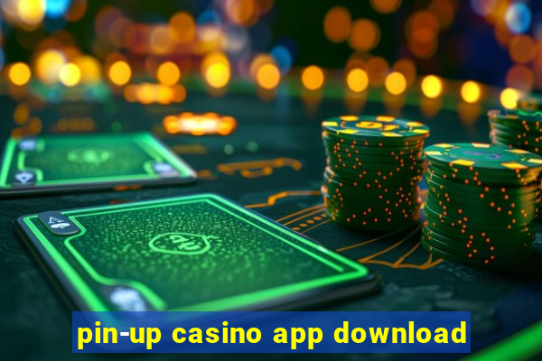 pin-up casino app download