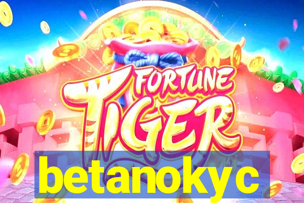 betanokyc