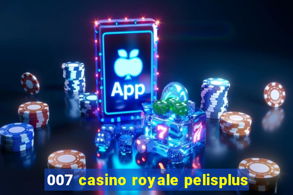 007 casino royale pelisplus