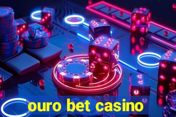 ouro bet casino