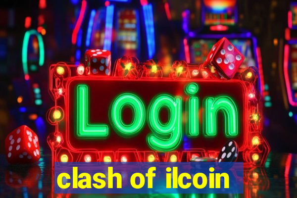 clash of ilcoin