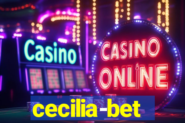 cecilia-bet