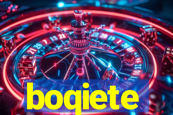 boqiete