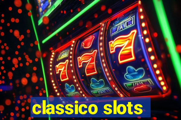 classico slots