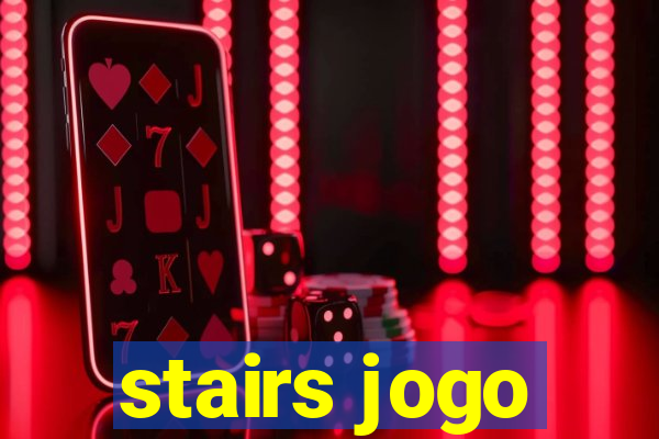 stairs jogo