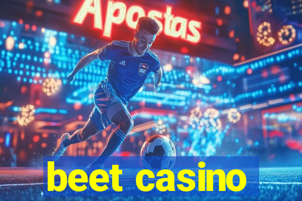 beet casino