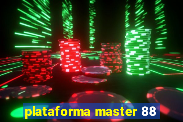 plataforma master 88