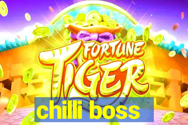 chilli boss