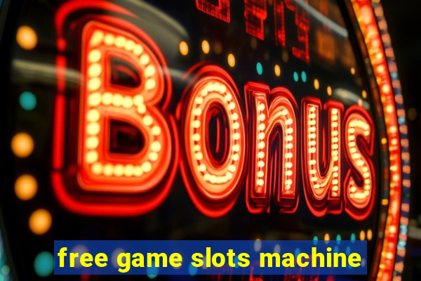 free game slots machine