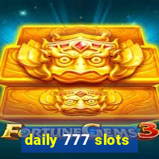 daily 777 slots