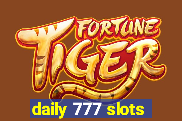 daily 777 slots