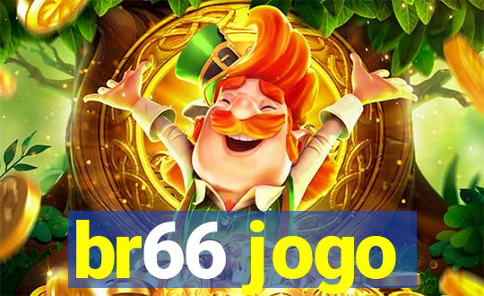 br66 jogo