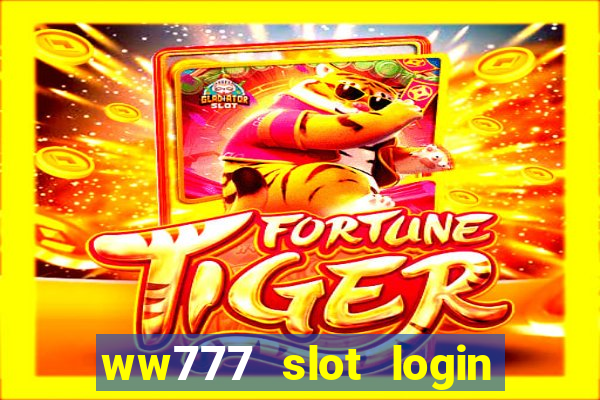 ww777 slot login register philippines