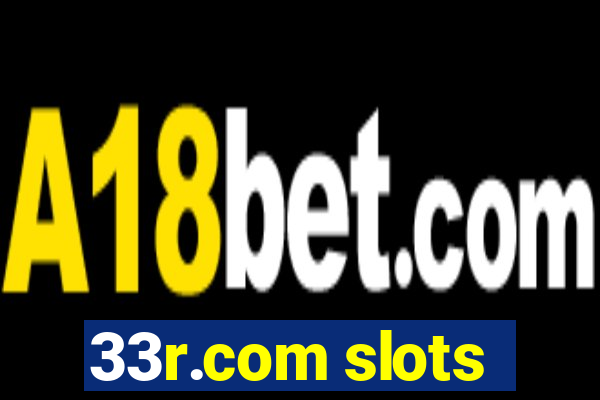 33r.com slots