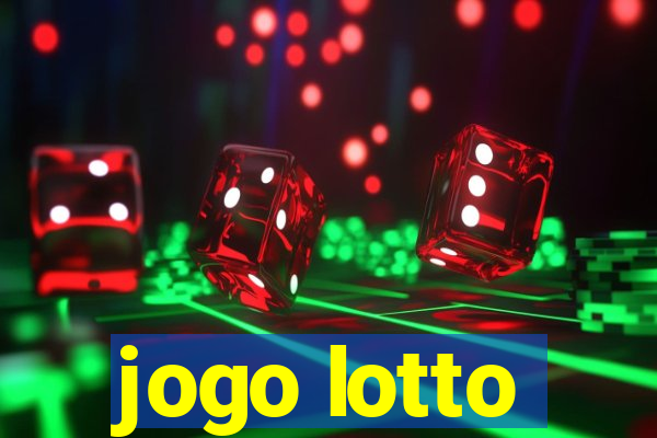 jogo lotto