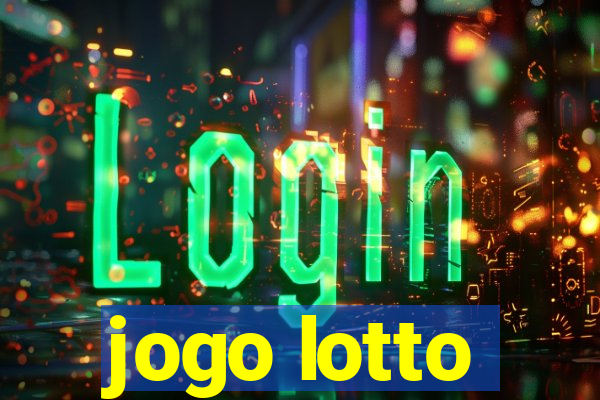 jogo lotto