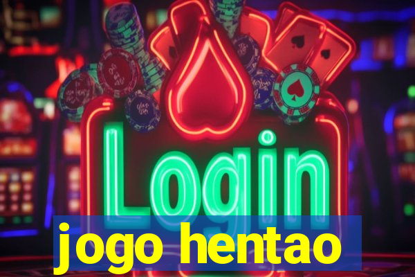 jogo hentao