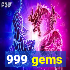 999 gems