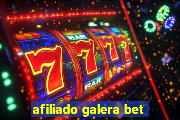 afiliado galera bet