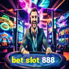 bet slot 888