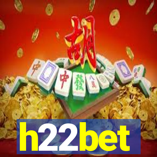 h22bet