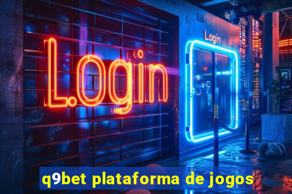 q9bet plataforma de jogos