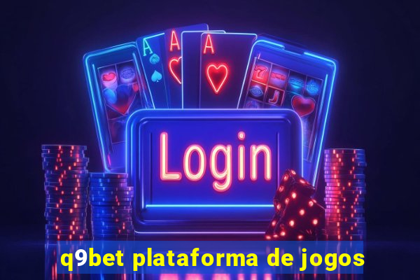 q9bet plataforma de jogos