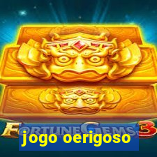 jogo oerigoso