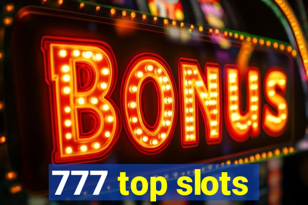 777 top slots