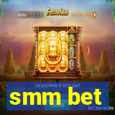 smm bet