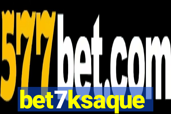 bet7ksaque