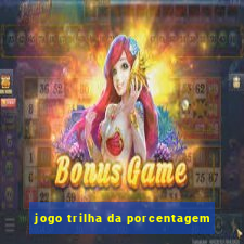 jogo trilha da porcentagem