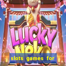 slots games for real money