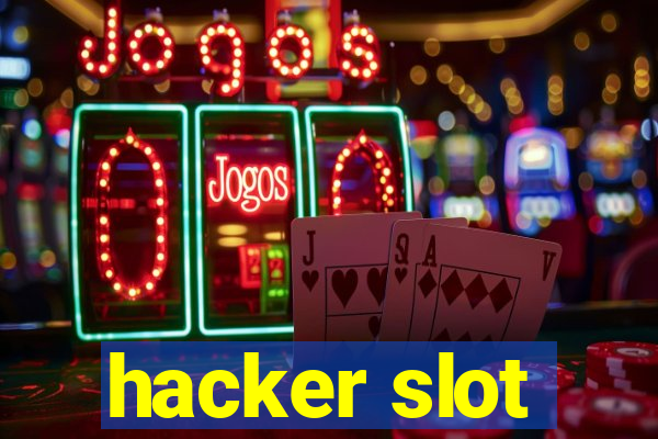 hacker slot