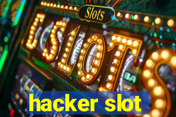 hacker slot