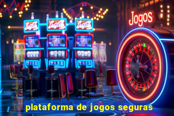 plataforma de jogos seguras