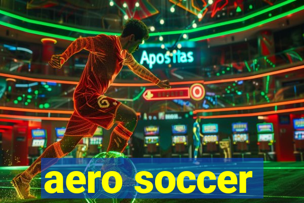 aero soccer