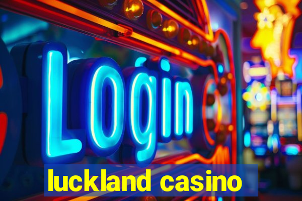 luckland casino