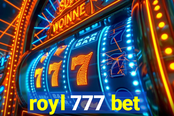 royl 777 bet