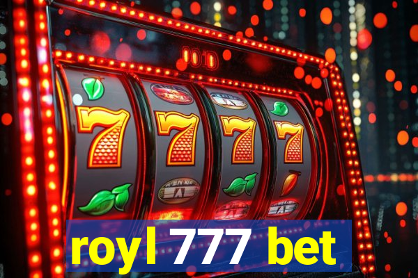 royl 777 bet