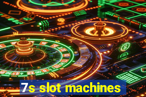 7s slot machines