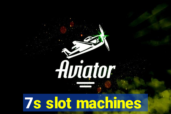 7s slot machines